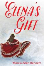 Elena's Gift af Marcia Allen Bennett
