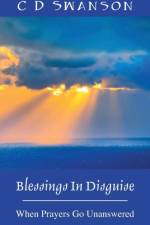 Blessings In Disguise af C D Swanson