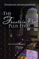 Fountain Pen Plus Five af Tathagata Mukhopadhyay