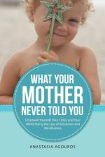 What Your Mother Never Told You af Anastasia Agouros
