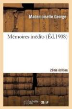 Memoires Inedits 2e Edition af Mademoiselle George