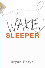 Wake, Sleeper af Bryan Parys