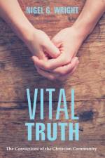 Vital Truth af Nigel G Wright