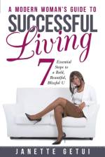 Modern Woman's Guide to Successful Living af Janette Getui