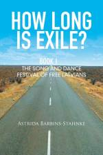 How Long Is Exile? af Astrida Barbins-Stahnke