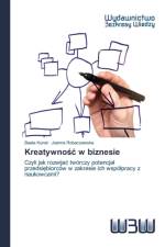 Kreatywnośc w biznesie af Kunat Beata