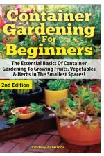 Container Gardening for Beginners af Lindsey Pylarinos