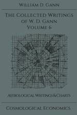 Collected Writings of W.D. Gann - Volume 6 af William D Gann