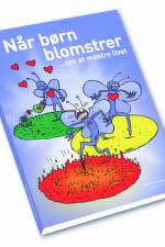 Når børn blomstrer - om at mestre livet