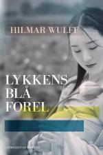 Lykkens blå forel af Hilmar Wulff