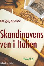 Skandinavens ven i Italien bind 3 af Børge Janssen