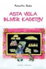 ASTA VIOLA BLIVER KAGETYV af Annette Sohn