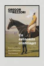 En antisemits erindringer af Gregor von Rezzori