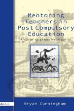 Mentoring Teachers in Post-Compulsory Education af Bryan Cunningham