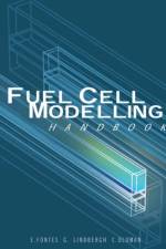 Handbook of Fuel Cell Modelling af Eduardo (Comsol Fontes