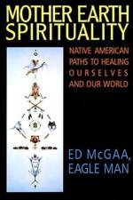 Mother Earth Spirituality af Ed McGaa