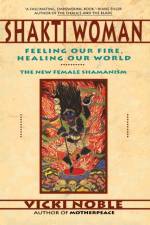 Shakti Woman af Vicki Noble