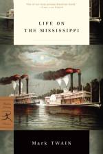 Life on the Mississippi af Mark Twain