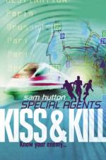 Kiss and Kill af Sam Hutton