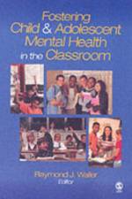 Fostering Child and Adolescent Mental Health in the Classroom