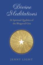 Divine Meditations: 26 Spiritual Qualities of the Bhagavad Gita af Jenny Light