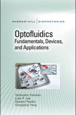 Optofluidics: Fundamentals, Devices, and Applications af Yeshaiahu Fainman