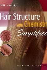 Hair Structure and Chemistry Simplified af John (Stylist for 37 years