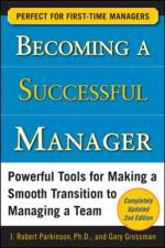 Becoming a Successful Manager, Second Edition af J. Robert Parkinson