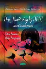Drug Monitoring by HPLC af Victoria Samanidou