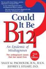 Could It Be B12? af Sally M. Pacholok