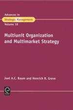 Multiunit Organization and Multimarket Strategy