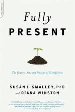 Fully Present af Susan Smalley