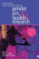 Designing and Conducting Gender, Sex, and Health Research