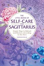 The Little Book of Self-Care for Sagittarius af Constance Stellas