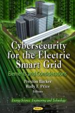 Cybersecurity for the Electric Smart Grid