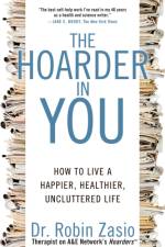 Hoarder In You af Robin Zasio