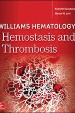 Williams Hematology Hemostasis and Thrombosis af Kenneth Kaushansky