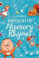 Ladybird Favourite Nursery Rhymes af Ladybird