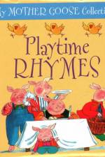 My Mother Goose Collection: Playtime Rhymes af Lewis Jan