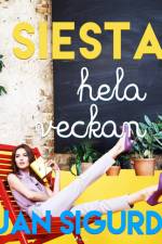 Siesta hela veckan