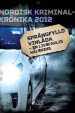 Sprängfylld vinlåda – en livsfarlig hälsning af – Diverse