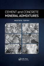 Cement and Concrete Mineral Admixtures af Mustafa (Middle East Technical University Tokyay