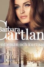 Gentlemän och kurtisaner af Barbara Cartland