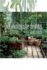 Det økologiske drivhus af Lars Lund