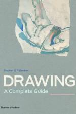 Drawing: A Complete Guide af Stephen C.P. Gardner