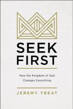 Seek First af Jeremy R. Treat
