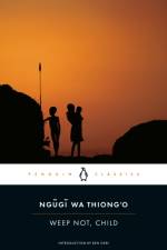 Weep Not, Child af Ngugi wa Thiong'o