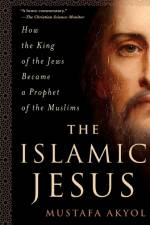 The Islamic Jesus af Mustafa Akyol