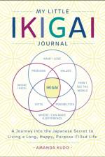 My Little Ikigai Journal af Amanda Kudo
