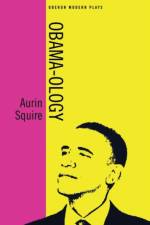 Obama-ology af Aurin (Author) Squire